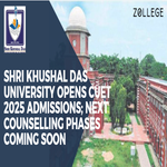 Shri Khushal Das University Opens CUET 2025 Admissions Next Counselling Phases Coming Soon
